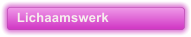 Lichaamswerk