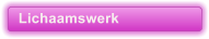 Lichaamswerk