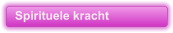 Spirituele kracht