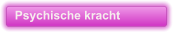 Psychische kracht