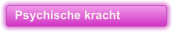 Psychische kracht
