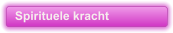 Spirituele kracht
