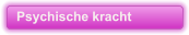 Psychische kracht