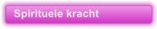 Spirituele kracht
