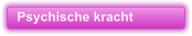 Psychische kracht